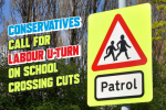 Conservatives Call for Labour U-turn on School Crossing Cuts